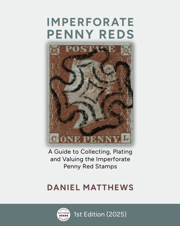 Imperforate Penny Reds. A Guide to Collecting, Plating and Valuing the Imperforate Penny Red Stamps.