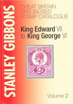 Stanley Gibbons GB King Edward VII to George VI Specialised catalogue